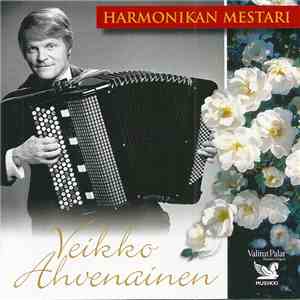 Veikko Ahvenainen - Harmonikan Mestari download flac mp3