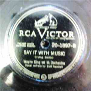 Wayne King And His Orchestra - All Alone / Say It With Music download flac mp3