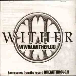 Wither  - Some Songs From The Record "Breakthrough" download flac mp3
