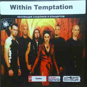 Within Temptation - Коллекция Альбомов И Концертов download flac mp3