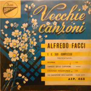 Alfredo Facci E Il Suo Complesso - Vecchie Canzoni download flac mp3