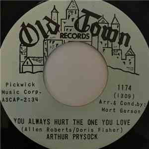 Arthur Prysock - You Always Hurt The One You Love / Full Moon And Empty Arms download flac mp3