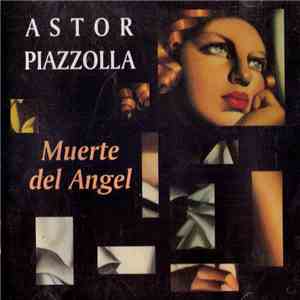 Astor Piazzolla - Muerte Del Ángel download flac mp3