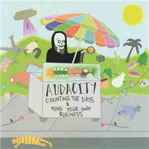 Audacity  - Counting The Days & Mind Your Own Business download flac mp3