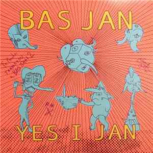 Bas Jan - Yes I Jan download flac mp3