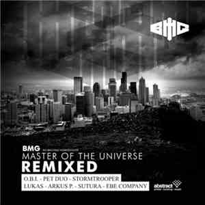 BMG aka Brachiale Musikgestalter - Master Of The Universe (Remixed) download flac mp3