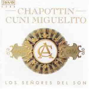 Chappottin , Cuní Miguelito - Los Señores Del Son download flac mp3