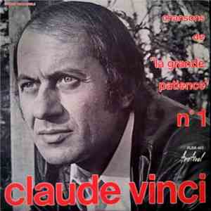 Claude Vinci - Chansons De "Grande Patience" N°1 download flac mp3