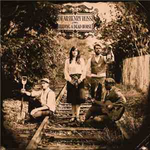 Dear Henry Bliss - Feeding A Dead Horse download flac mp3