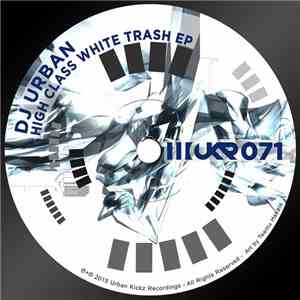 DJ Urban - High Class White Trash download flac mp3