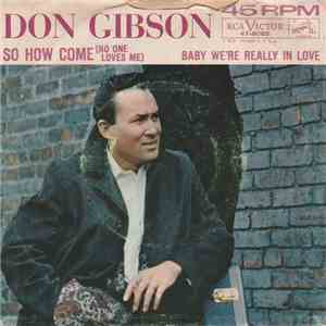 Don Gibson - So How Come (No One Loves Me) download flac mp3