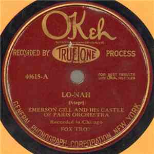 Emerson Gill And His Castle Of Paris Orchestra - Lo-Nah / Weary (Of Waiting For You) download flac mp3