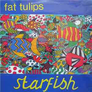 Fat Tulips - Starfish download flac mp3