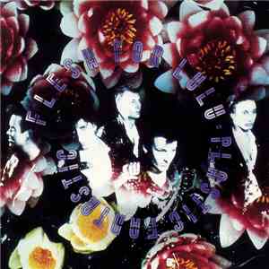 Flesh For Lulu - Plastic Fantastic download flac mp3