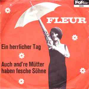 Fleur  - Ein Herrlicher Tag / Auch And're Mütter Haben Fesche Söhne download flac mp3