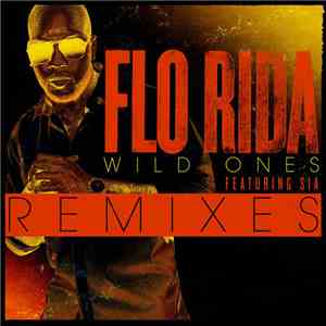 Flo Rida Ft. Sia - Wild Ones (Remixes) download flac mp3
