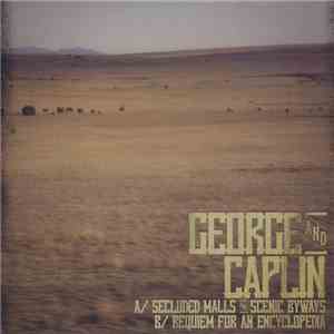 George & Caplin - Secluded Malls And Scenic Byways / Requiem For An Encyclopedia (An Infinite Loop In 12 Volumes) download flac mp3