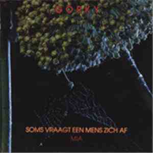 Gorky - Soms Vraagt Een Mens Zich Af / Mia download flac mp3