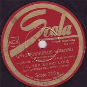 Hilmer Borgeling Med Charles Redland's Orkester - Gatusångarens Serenad / La-Di-Da download flac mp3
