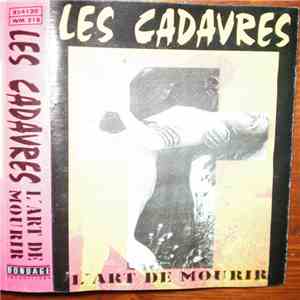 Les Cadavres - L'Art De Mourir download flac mp3
