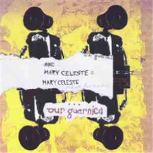 Mary Celeste  - Our Guernica download flac mp3