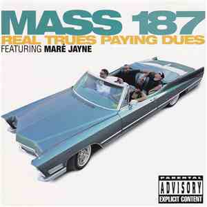 Mass 187 - Real Trues Paying Dues download flac mp3