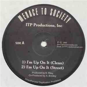 Menace To Society  - I'm Up On It download flac mp3