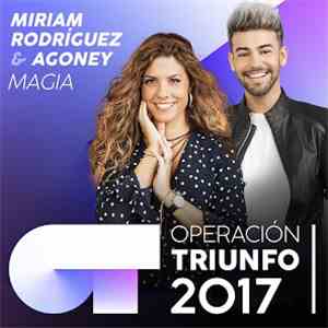 Miriam Rodríguez & Agoney - Magia (Operación Triunfo 2017) download flac mp3