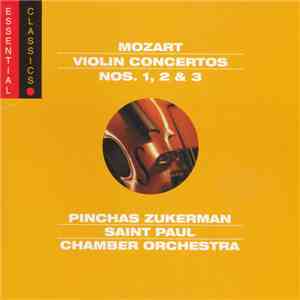 Mozart - Pinchas Zukerman, The Saint Paul Chamber Orchestra - Violin Concertos Nos. 1, 2 & 3 download flac mp3
