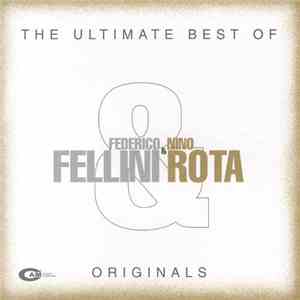 Nino Rota, Carlo Savina - The Ultimate Best of Fellini & Rota flac mp3 download