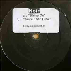 Noir - Shine On / Taste That Funk download flac mp3