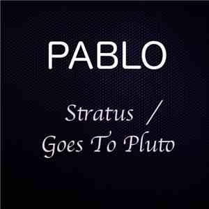 Pablo - Stratus / Goes To Pluto download flac mp3
