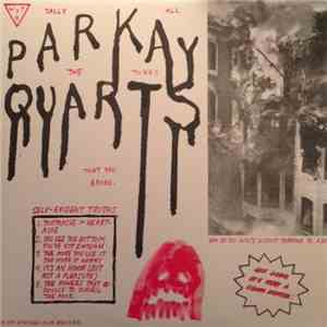 Parkay Quarts - Tally All The Things That You Broke download flac mp3
