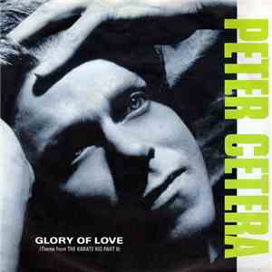 Peter Cetera - Glory Of Love (Theme From Karate Kid Part II) download flac mp3
