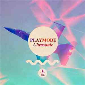 Playmode - Ultrasonic download flac mp3