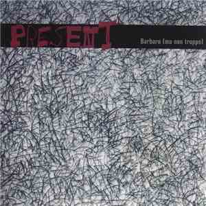 Present - Barbaro (Ma Non Troppo) download flac mp3