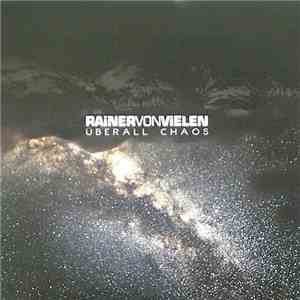 Rainer von Vielen - Überall Chaos download flac mp3