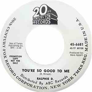 Ralphie D - You're So Good To Me / We Let Go Of A Beautiful Thing download flac mp3