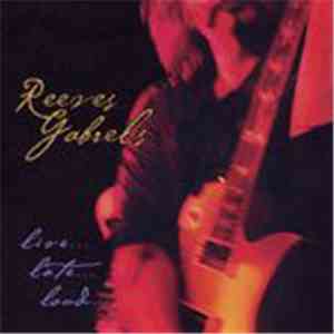 Reeves Gabrels - Live... Late... Loud... download flac mp3
