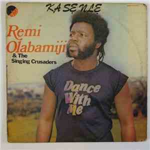 Remi Olabamiji & The Singing Crusaders - Ka Sẹ Nlẹ download flac mp3