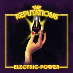 Reputations - Electric Power flac mp3 download