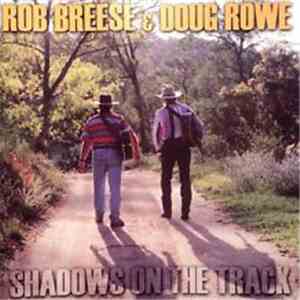 Rob Breese, Doug Rowe - Shadows On The Track download flac mp3