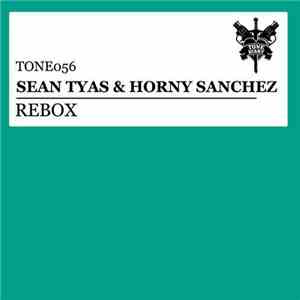 Sean Tyas & Horny Sanchez - Rebox download flac mp3