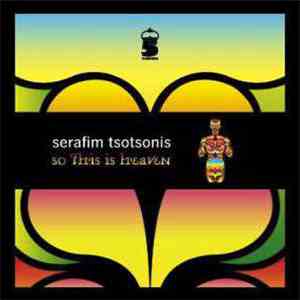 Serafim Tsotsonis - So This Is Heaven download flac mp3