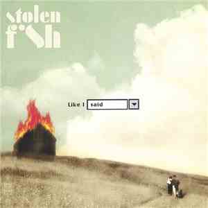Stolen Fish - Like I Said download flac mp3