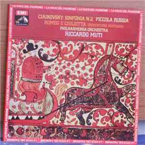 Tchaïkovsky, Philharmonia Orchestra, Riccardo Muti - Sinfonia No. 2 "Piccola Russia" - Romeo E Giulietta (Ouverture Fantasia) download flac mp3