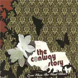 The Conway Story - Even When The Wind Blows download flac mp3