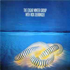 The Edgar Winter Group With Rick Derringer - The Edgar Winter Group With Rick Derringer download flac mp3