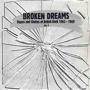 Various - Broken Dreams - Hopes And Glories Of British Rock 1963-1969 - Vol.4 download flac mp3