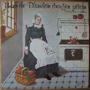 Various - Wenn Die Blümlein Draußen Zittern - Küchenlieder download flac mp3